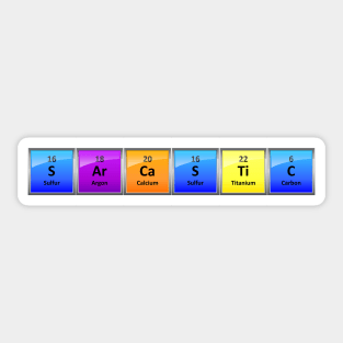 Sarcastic Elements (Words Made From Element Symbols) Sticker